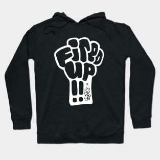 FIRED UP Hoodie